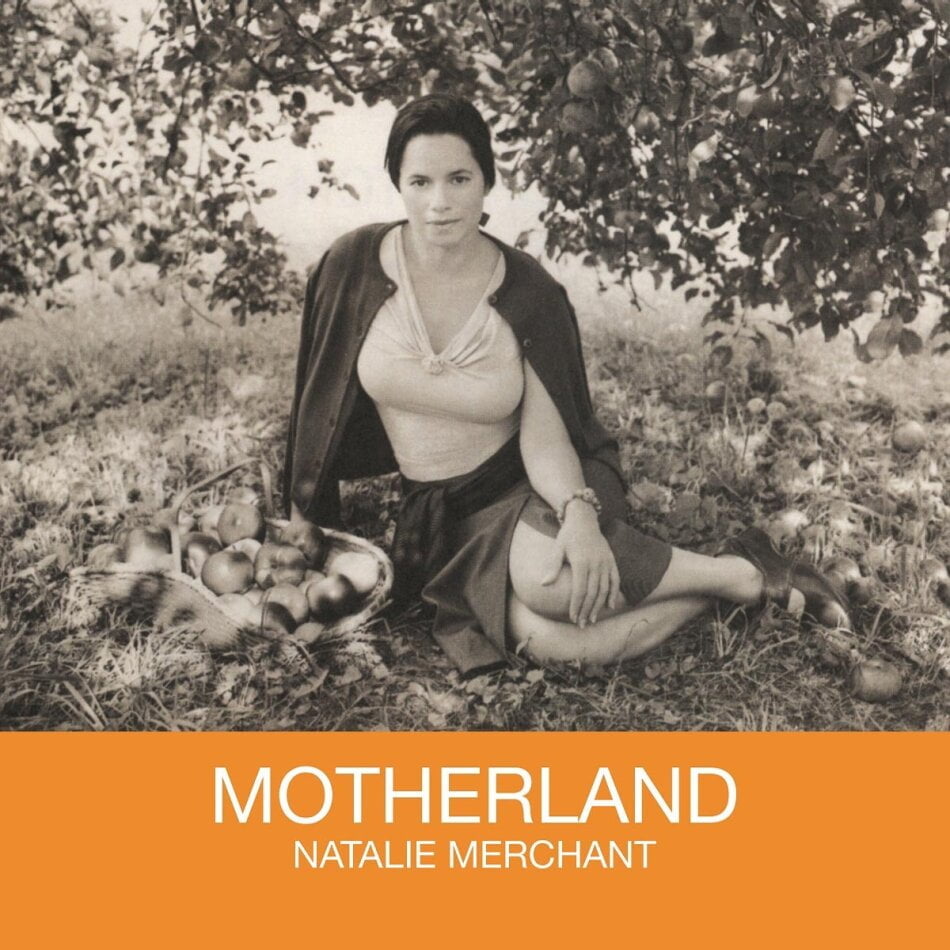 Nathalie Merchant - Motherland